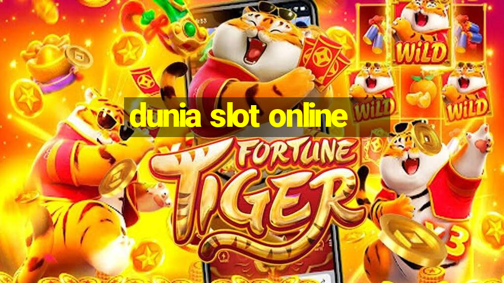 dunia slot online