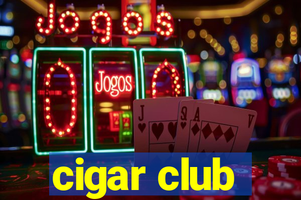 cigar club