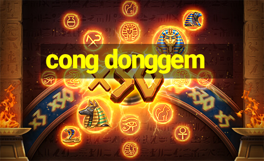 cong donggem