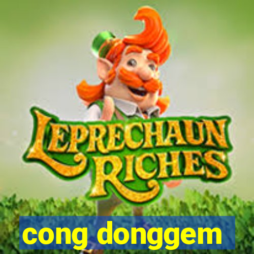 cong donggem