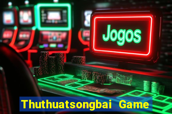 Thuthuatsongbai Game Bài Online