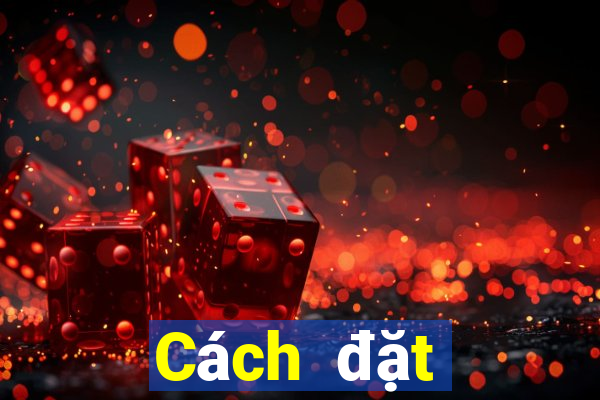 Cách đặt cược XSBDI Thứ 5