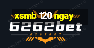 xsmb 120 ngay