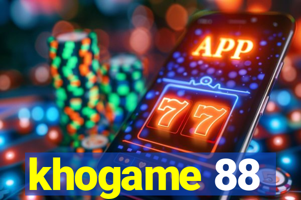 khogame 88