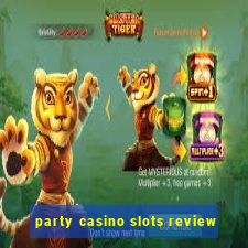 party casino slots review