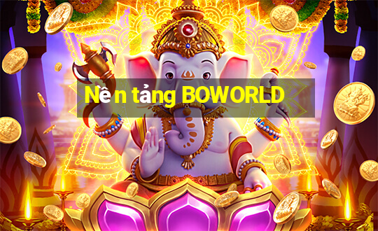 Nền tảng BOWORLD