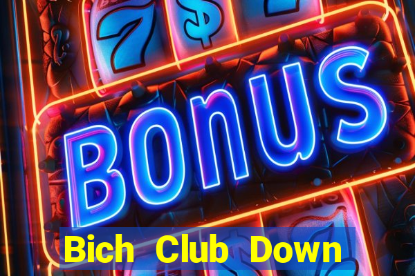 Bich Club Down Game Bài Vui