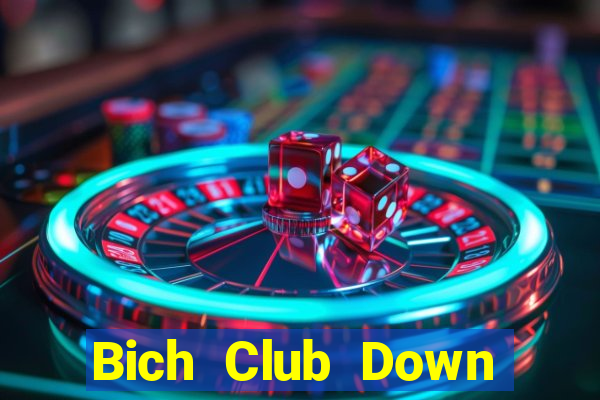 Bich Club Down Game Bài Vui