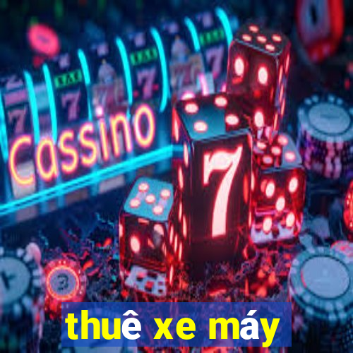 thuê xe máy