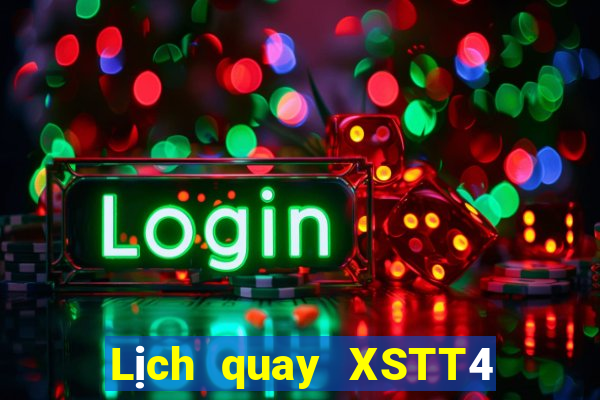 Lịch quay XSTT4 ngày 23