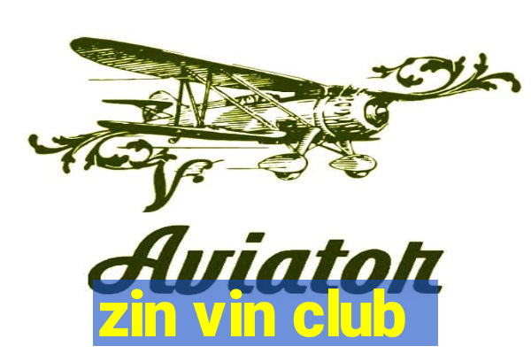 zin vin club