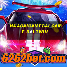 Nhacaigamebai Game Bài Twin