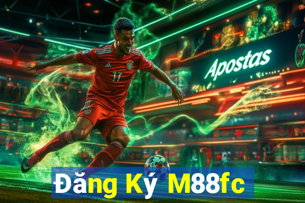 Đăng Ký M88fc