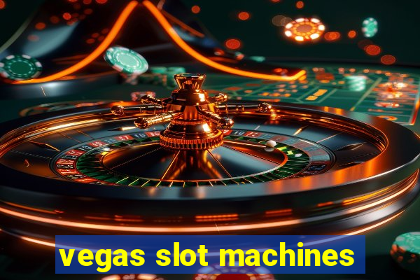 vegas slot machines