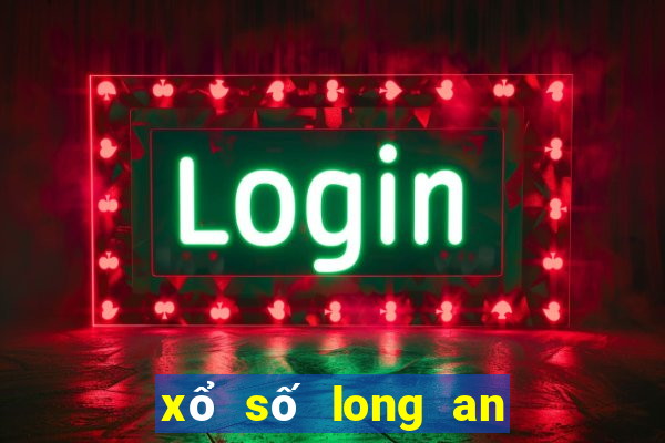 xổ số long an 8 tháng 7