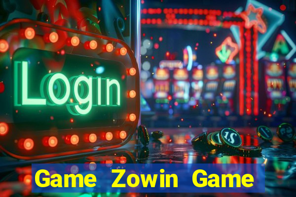 Game Zowin Game Bài Hot Nhất Hiện Nay