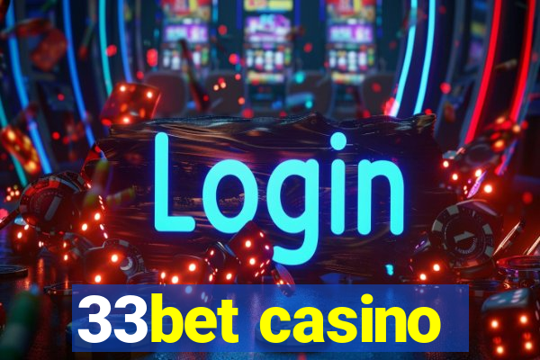 33bet casino