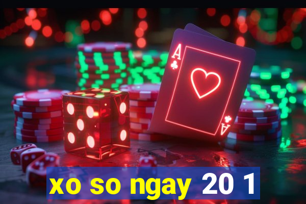 xo so ngay 20 1