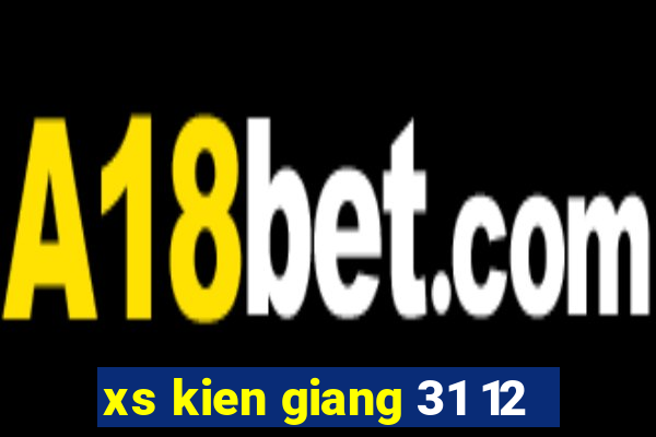 xs kien giang 31 12