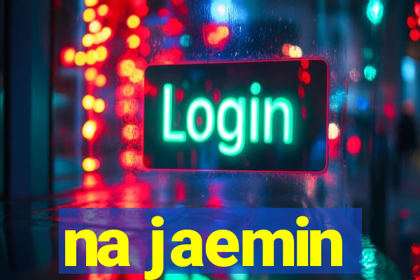 na jaemin