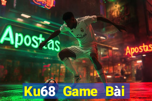 Ku68 Game Bài Trực Tuyến