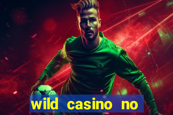 wild casino no deposit bonus