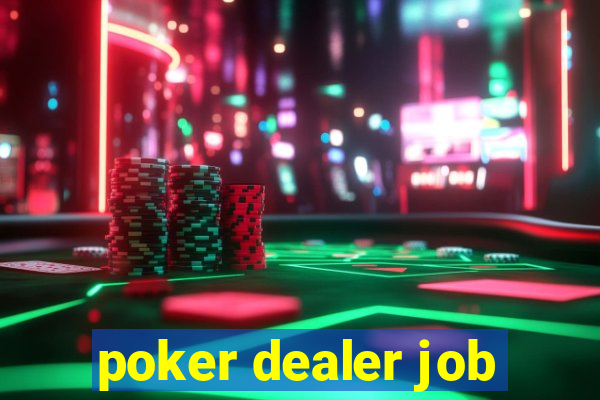 poker dealer job