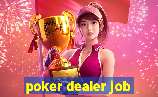 poker dealer job