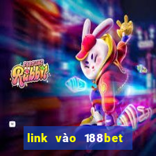 link vào 188bet trên điện thoại