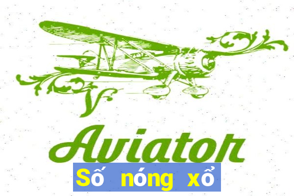 Số nóng xổ số Đắk Nông