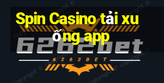 Spin Casino tải xuống app