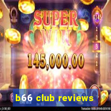 b66 club reviews