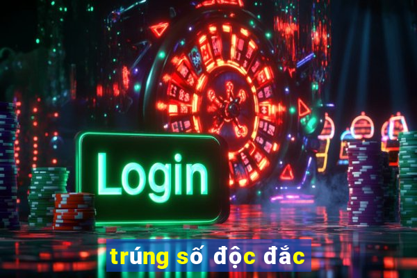 trúng số độc đắc