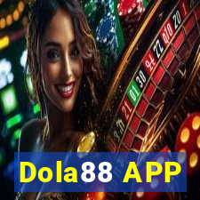 Dola88 APP