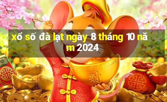 xổ số đà lạt ngày 8 tháng 10 năm 2024