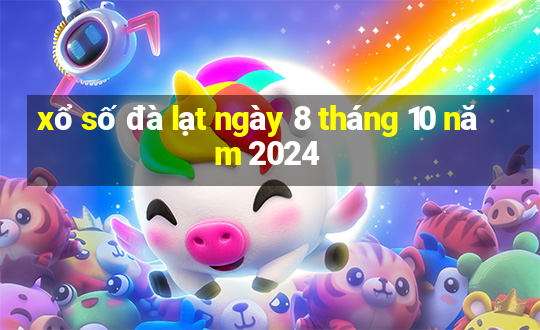 xổ số đà lạt ngày 8 tháng 10 năm 2024