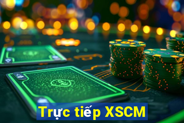 Trực tiếp XSCM