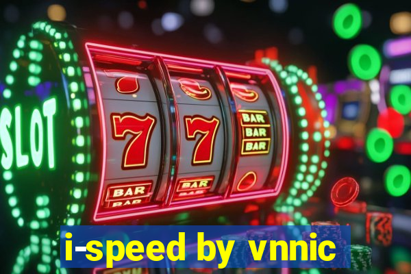 i-speed by vnnic