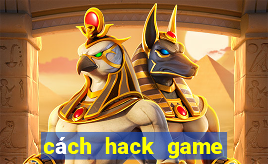 cách hack game quay hũ