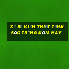 xổ số kiến thiết tỉnh sóc trăng hôm nay