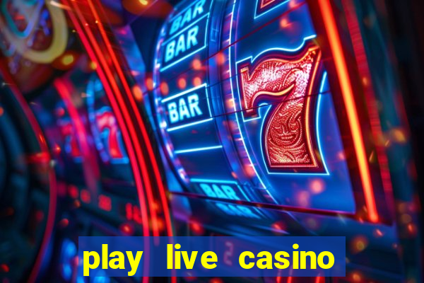 play live casino online free