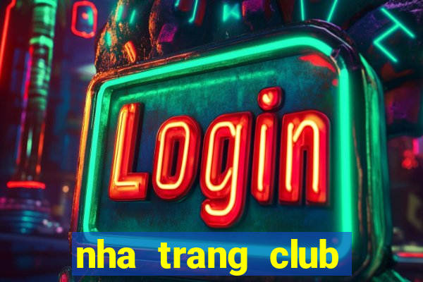 nha trang club dien tu