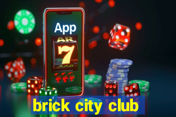 brick city club