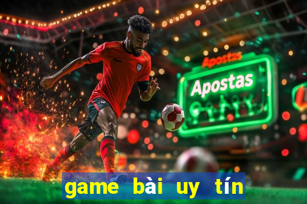 game bài uy tín đổi thưởng