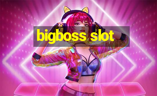 bigboss slot