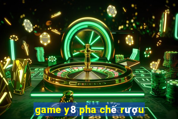 game y8 pha chế rượu