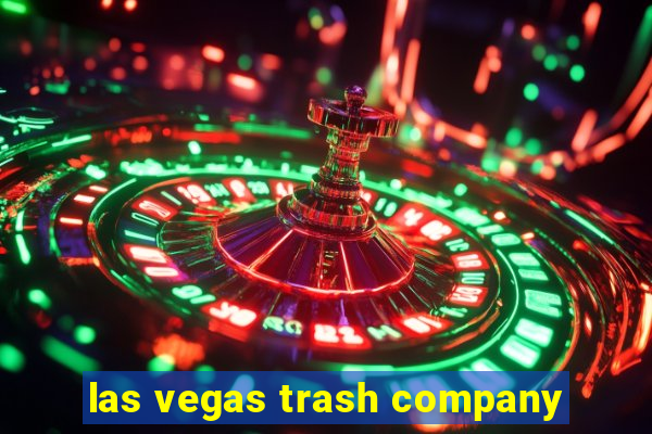 las vegas trash company