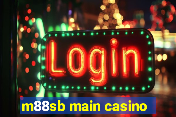 m88sb main casino