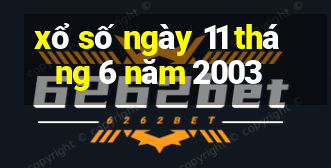 xổ số ngày 11 tháng 6 năm 2003