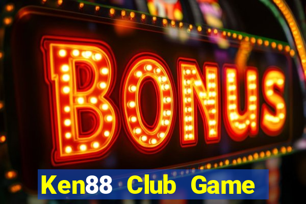 Ken88 Club Game Bài Kubet